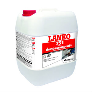 LANKO 751 น้ำยาประสานคอนกรีต 20 ลิตร
